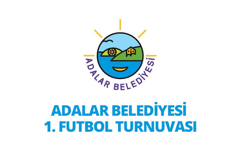 Adalar Belediyesi Futbol Turnuvası Başlıyor