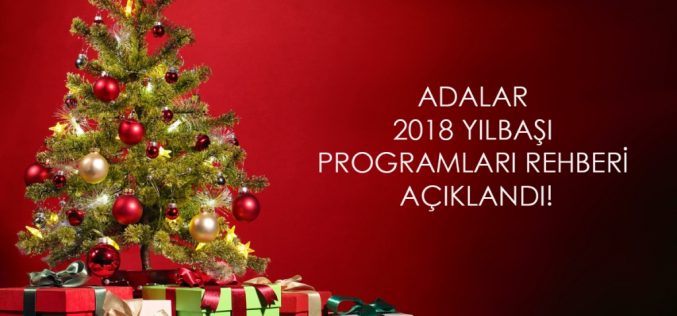 2018 Adalar Yılbaşı Programları ve Fırsatlarını Kaçırmayın!