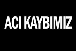 Acı Kaybımız