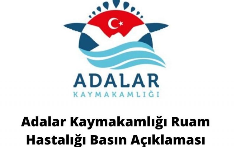 Adalar Kaymakamlığı Ruam Hastalığı Basın Açıklaması