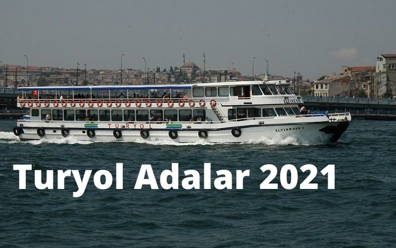 Turyol Adalar Sefer Saatleri 2021