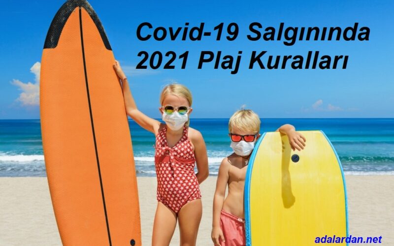 Plajlarda Uygulanacak Covid-19 Salgın Yönetimi İçin Alınacak Tedbirler